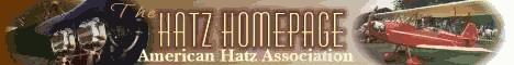 Return to the days when Aviation had grace and glamour; hear the wind whistle through the bracing wires and make the acquaintance of the friendly and uniquely experienced people at American Hatz Association.